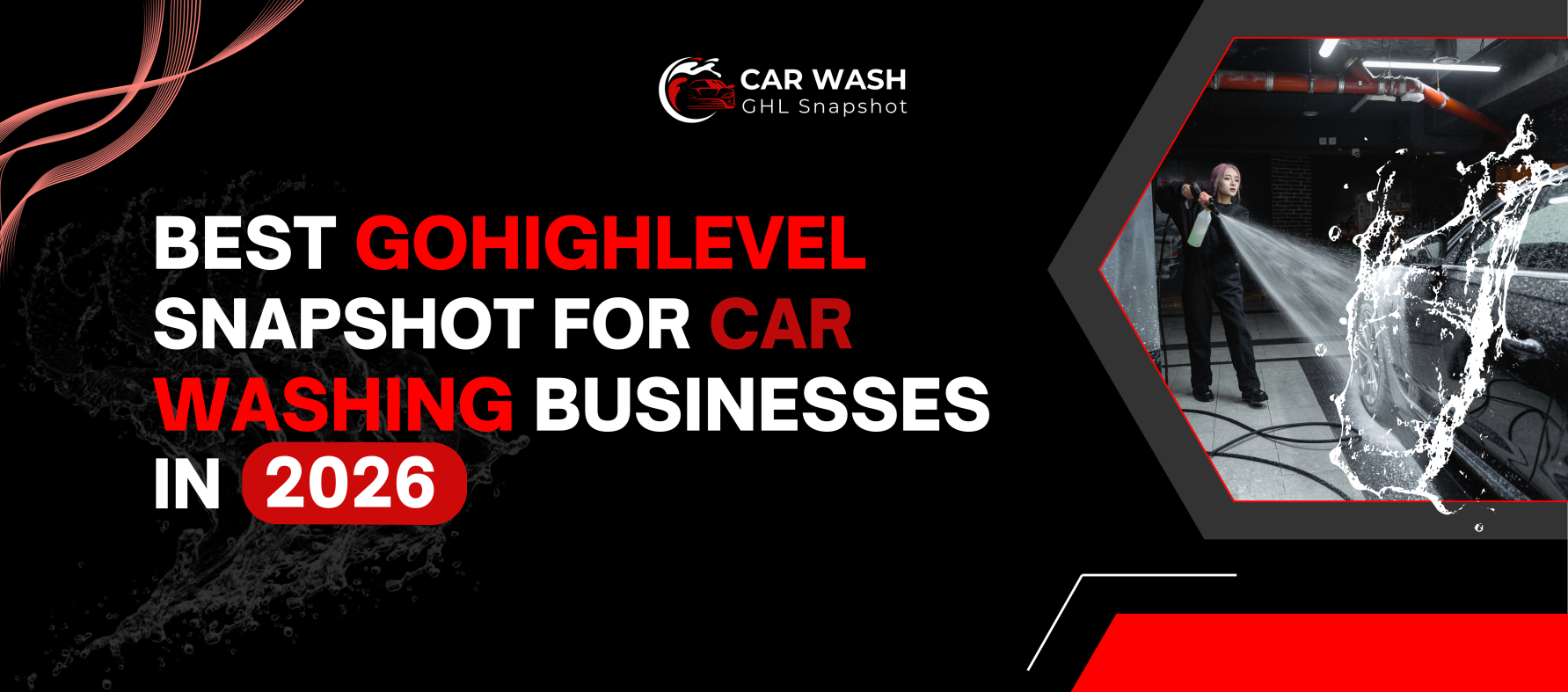 Best GoHighLevel Snapshot for Car Washing Businesses in 2026